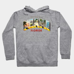 Greetings from Miami Florida Hoodie